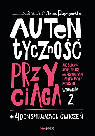 autentycznosc_przyciaga