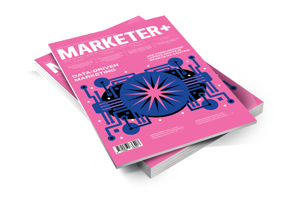 Data-driven marketing. Jak podejmować lepsze decyzje oparte na danych – „Marketer+” nr 6 (68) 2024