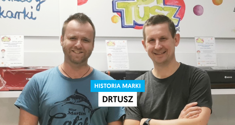 Od lokalnego sklepu do ogólnopolskiej marki [historia marki: DrTusz]