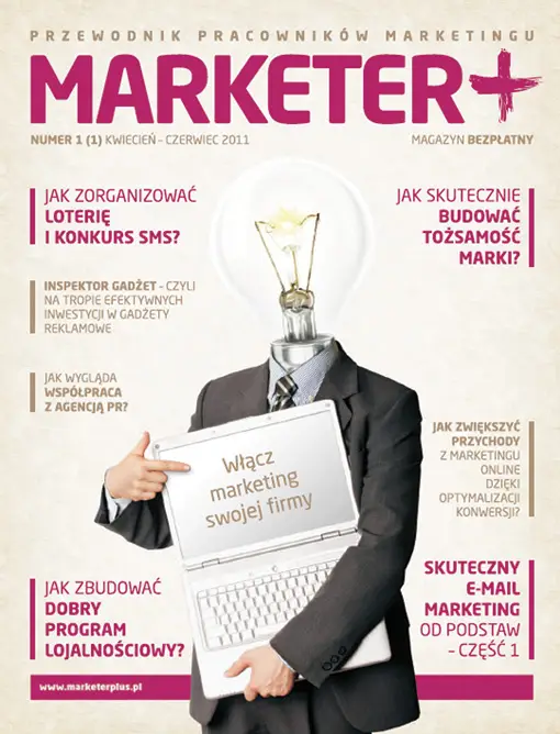 ILUSTRACJA 1. Okładka pierwszego numeru„Marketera+” z hasłem „Włącz marketing swojej firmy” Źródło: Archiwum „Marketera+”